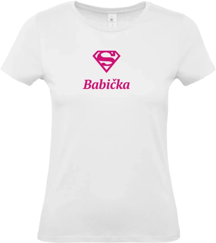 dámské bílé tričko Super Babička s růžovým textem
