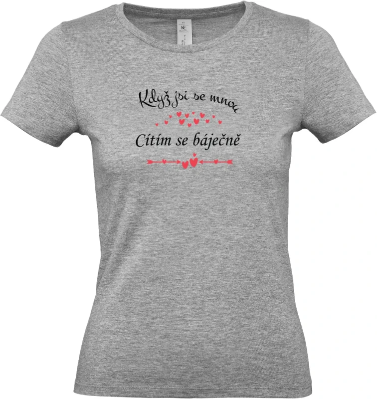 dámské sportovní šedé tričko Když jsi se mnou