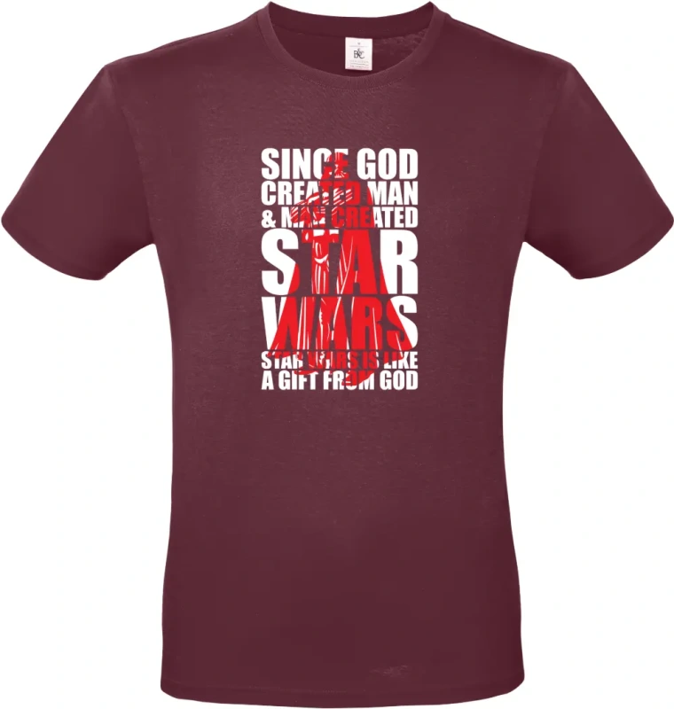 pánské vínové tričko  SINCE GOD CREATED MAN _ MAN CREATED STARWARS