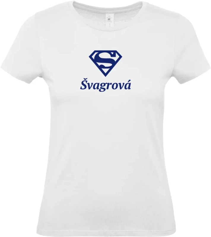 dámské bílé tričko Super Švagrová s modrým textem