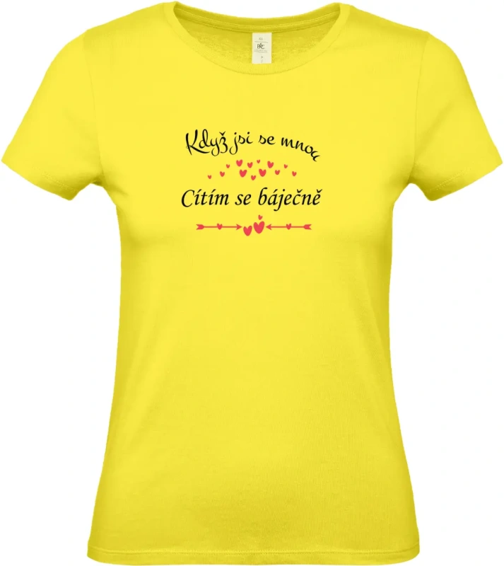 dámské citronové tričko Když jsi se mnou