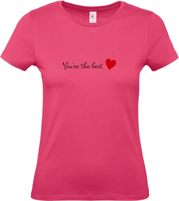 dámské ružové tričko You're The Best