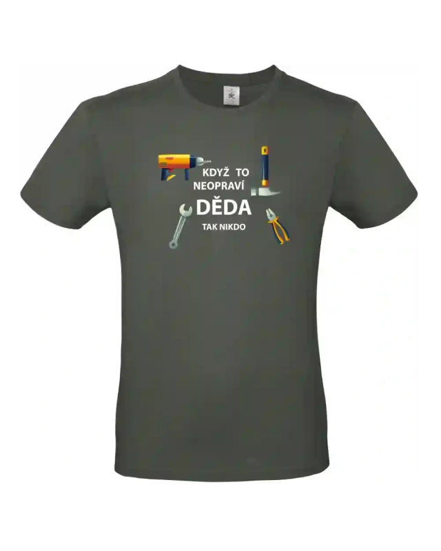 pánské khaki tričko Když to neopraví děda