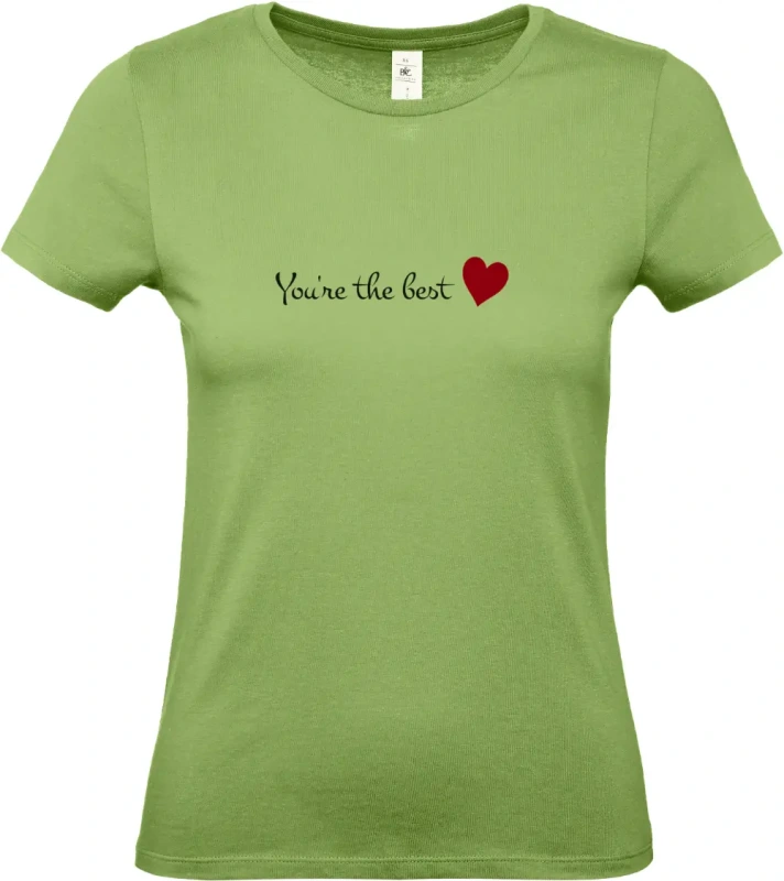 dámské pistáciové tričko You're The Best