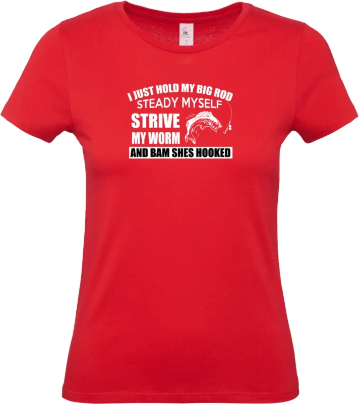 dámské červené tričko I Just Hold My Big Rod