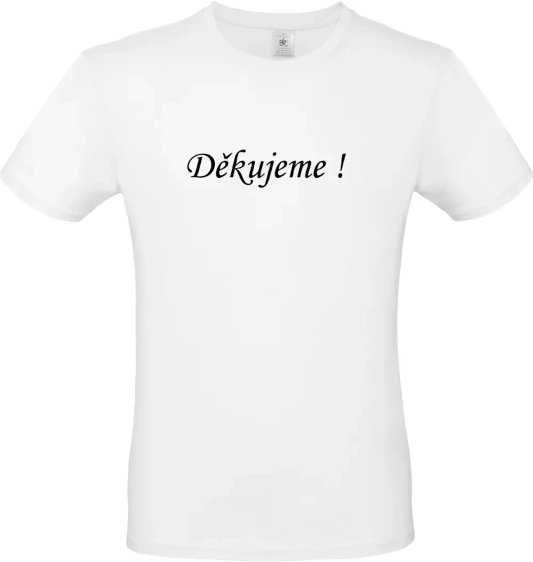 pánské bílé tričko s černým nápisem Děkujeme