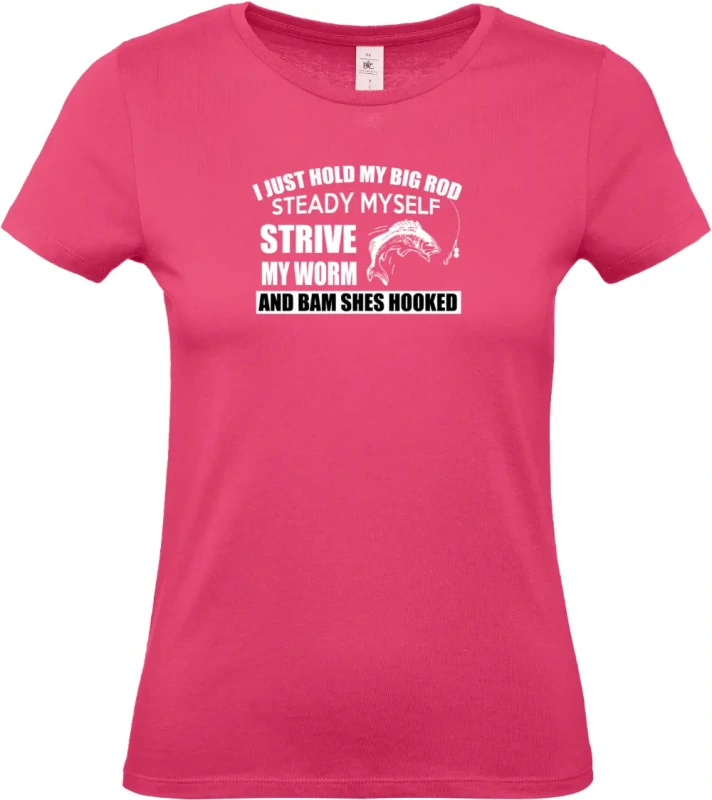 dámské ružové tričko I Just Hold My Big Rod