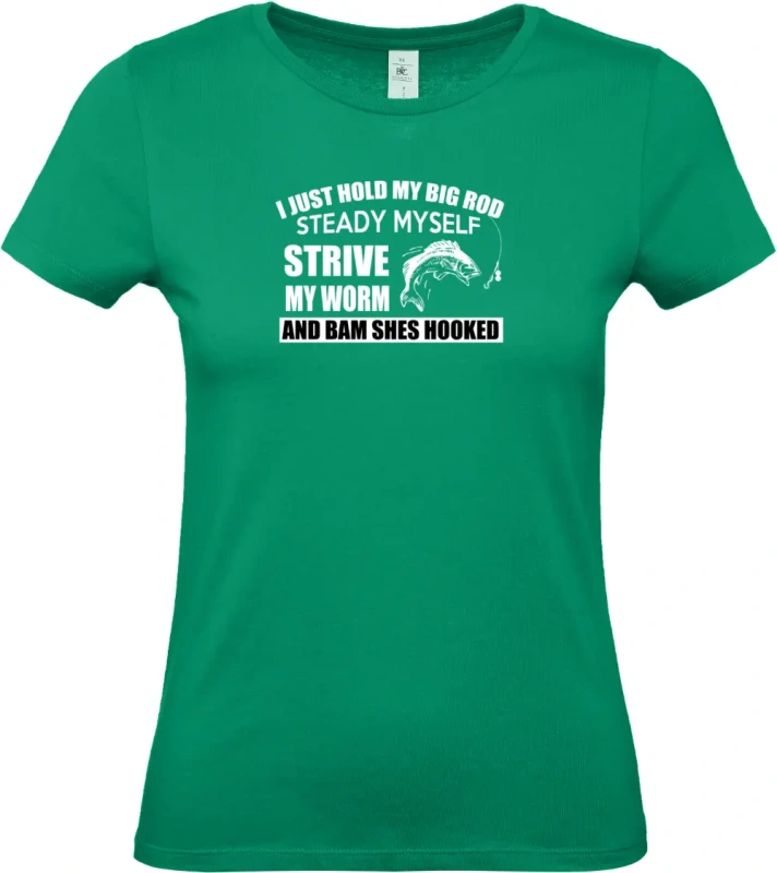 dámské kelly zelené tričko I Just Hold My Big Rod
