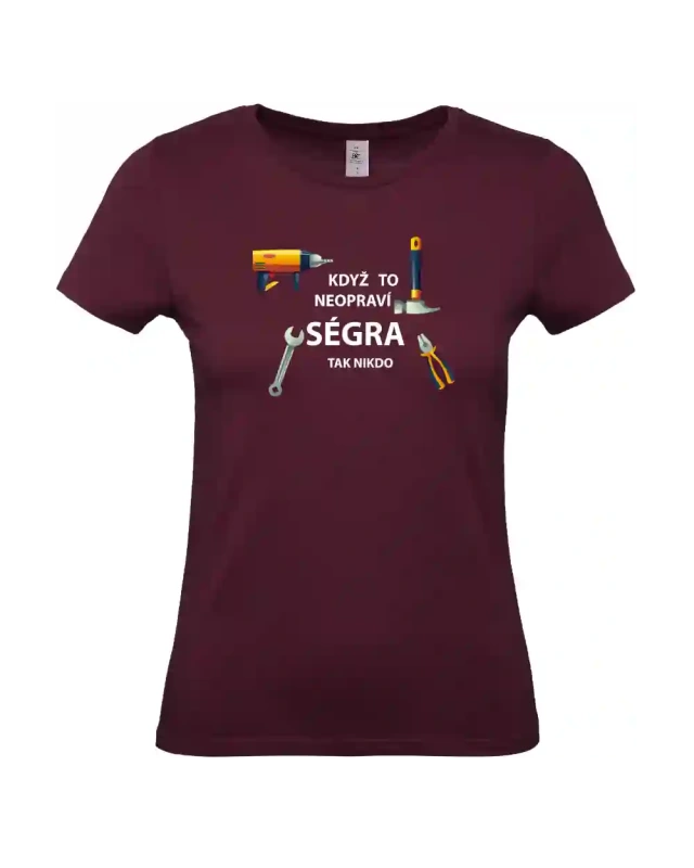 dámské vínové tričko Když to neopraví ségra