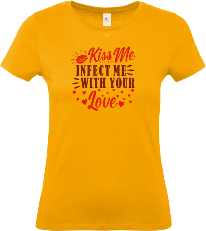 dámské meruňkové tričko Kiss Me Infected Me With Your Love