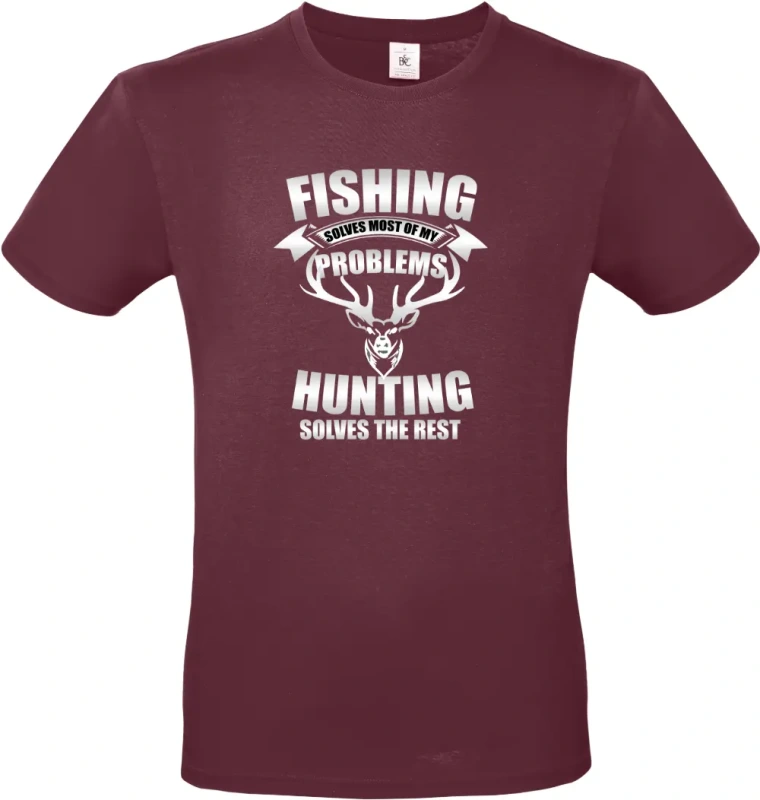 pánské vínové tričko Fishing and Hunting Solve Everything