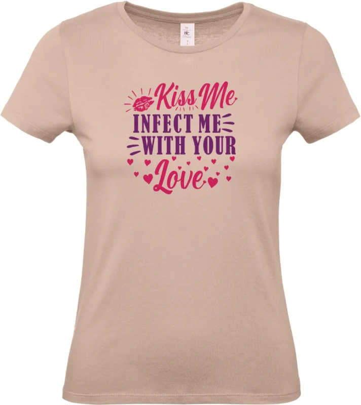 dámské světle růžové tričko Kiss Me Infected Me With Your Love