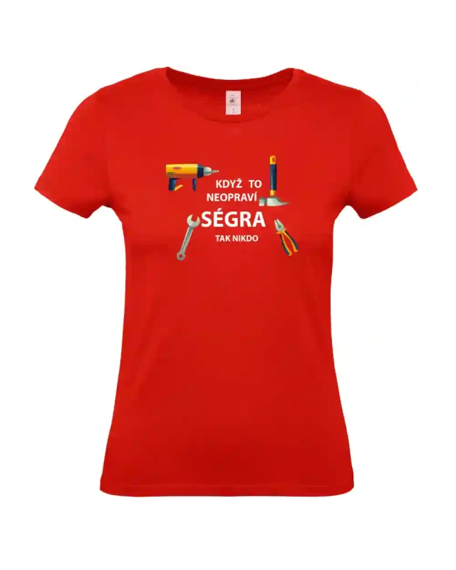 dámské ohnivě červené tričko Když to neopraví ségra