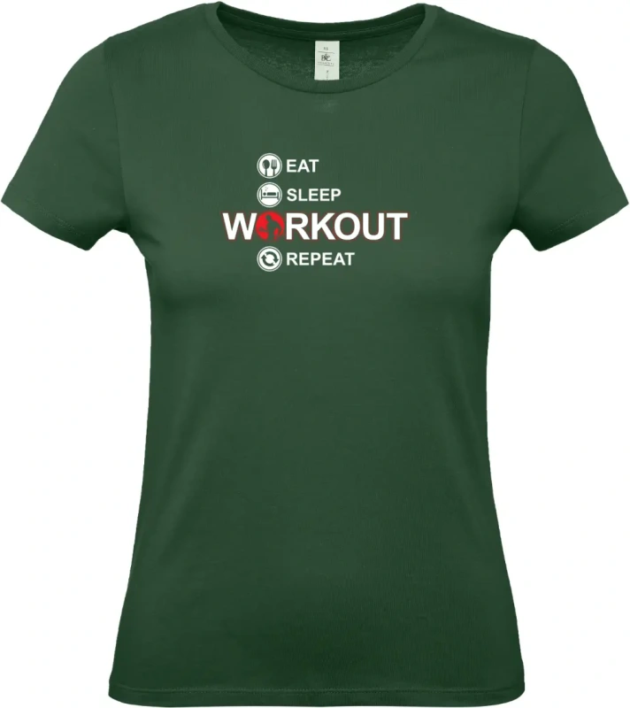 dámské lahvově zelené tričko  Eat Sleep Workout Repeat