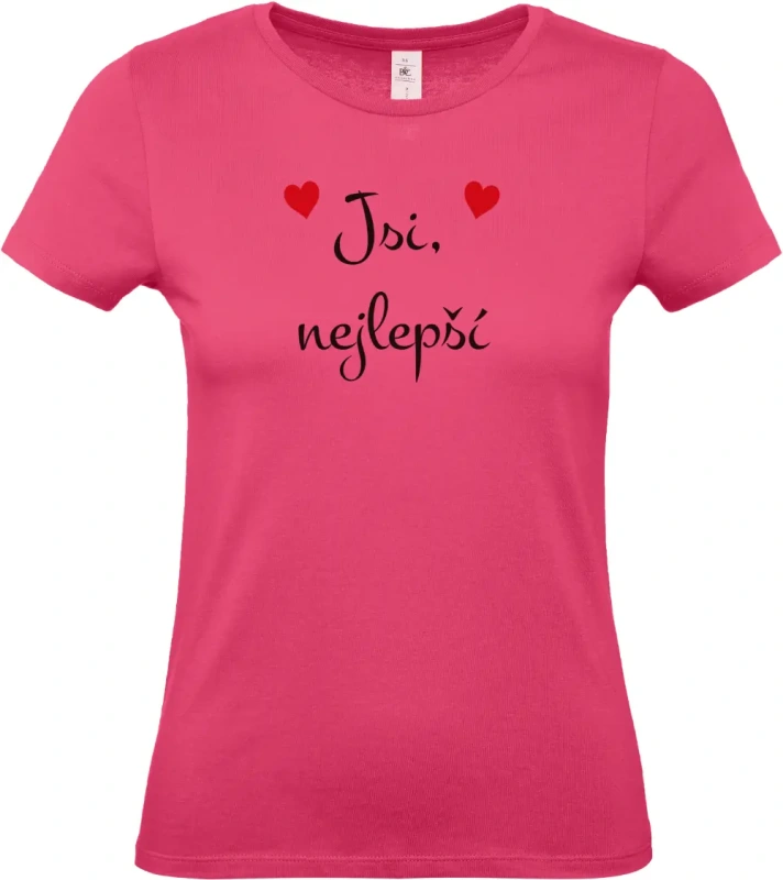 dámské ružové tričko Jsi nejlepší
