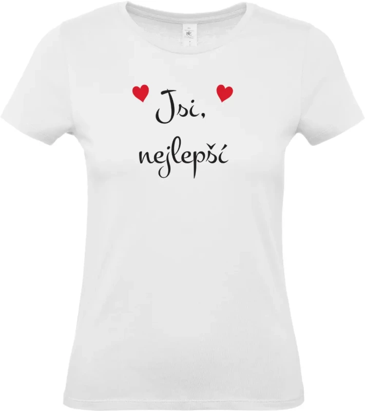 dámské bílé tričko Jsi nejlepší