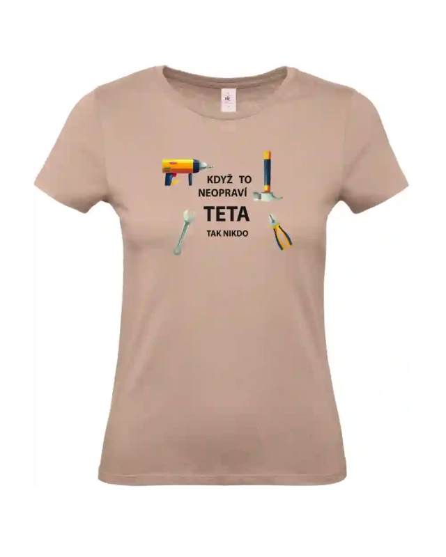 dámské světle ružové tričko Když to neopraví teta