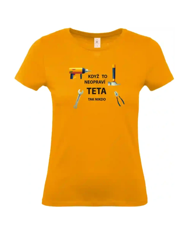 dámské meruňkové tričko Když to neopraví teta
