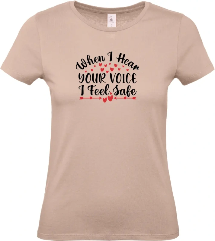 dámské světle ružové tričko When I Hear Your Voice I Feel Safe
