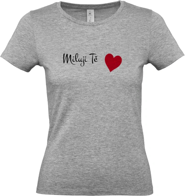 dámské sportovní šedé tričko Miluji Tě