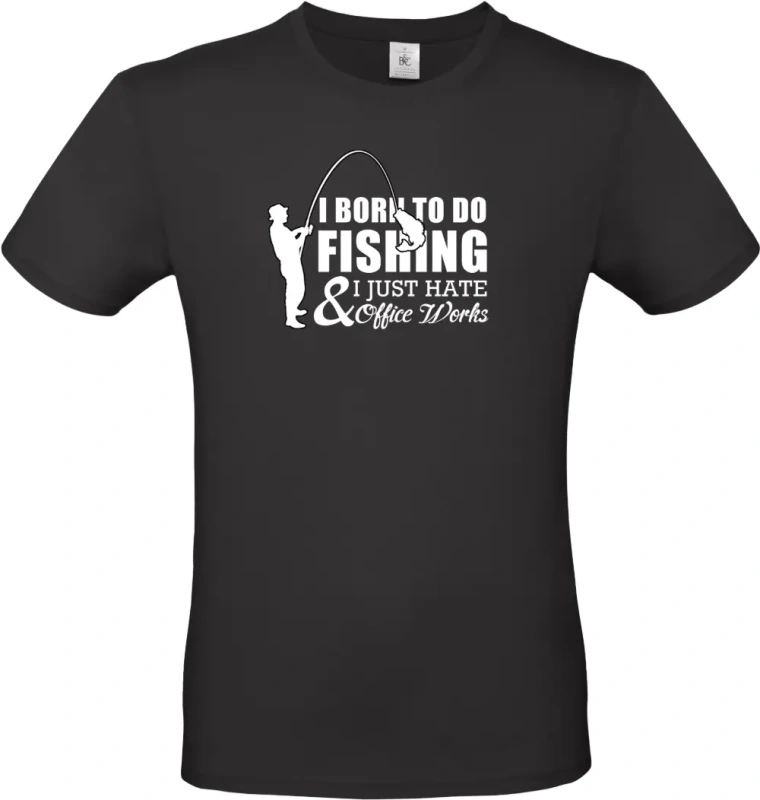pánské černé tričko I Was Born to Fish, Not to Work