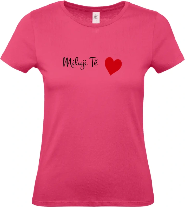 dámské ružové tričko Miluji Tě