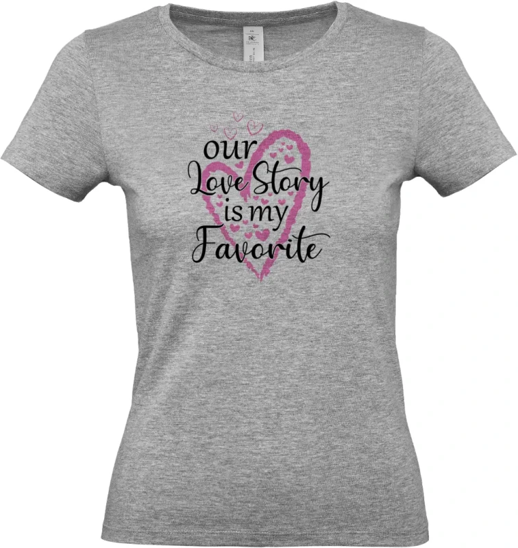 dámské sportovní šedé tričko Our Love Story Is My Favourite