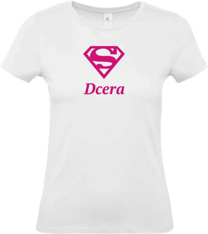 dámské bílé tričko Super Dcera s růžovým textem
