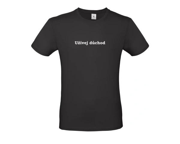 pánské černé tričko Užívej důchod