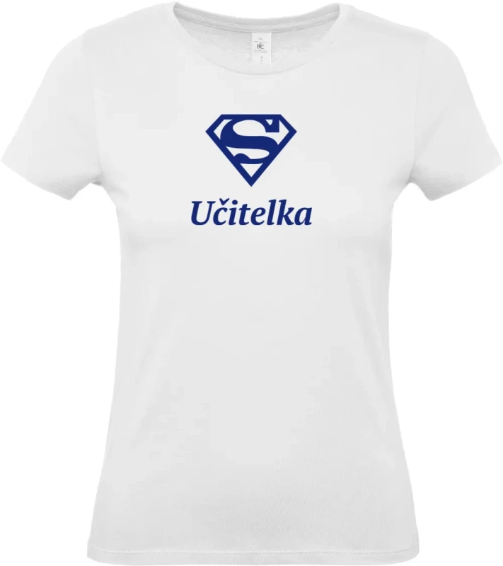 dámské bílé tričko Super Učitelka s modrým textem