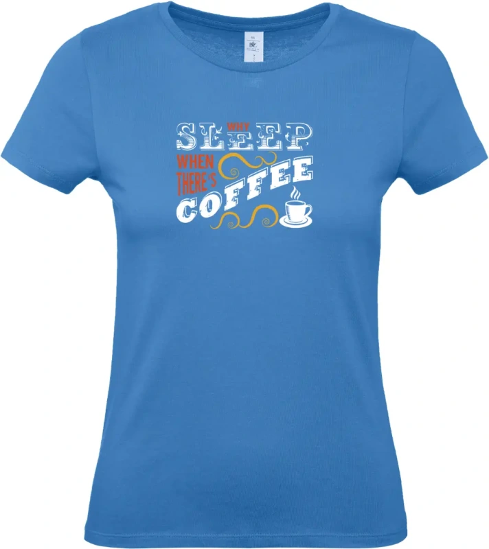 dámské azurové tričko Sleep coffee
