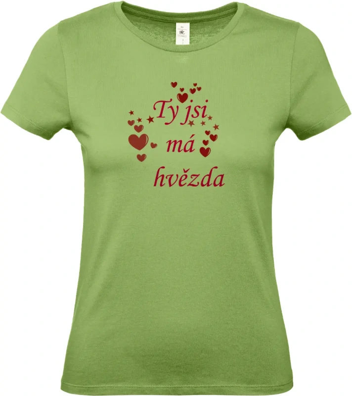 dámské pistáciové tričko Ty jsi má hvězda