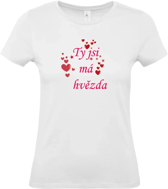 dámské bílé tričko Ty jsi má hvězda