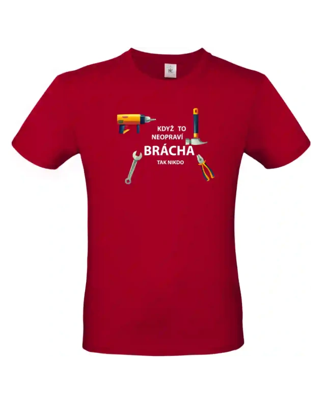 pánské tmavě červené tričko Když to neopraví brácha