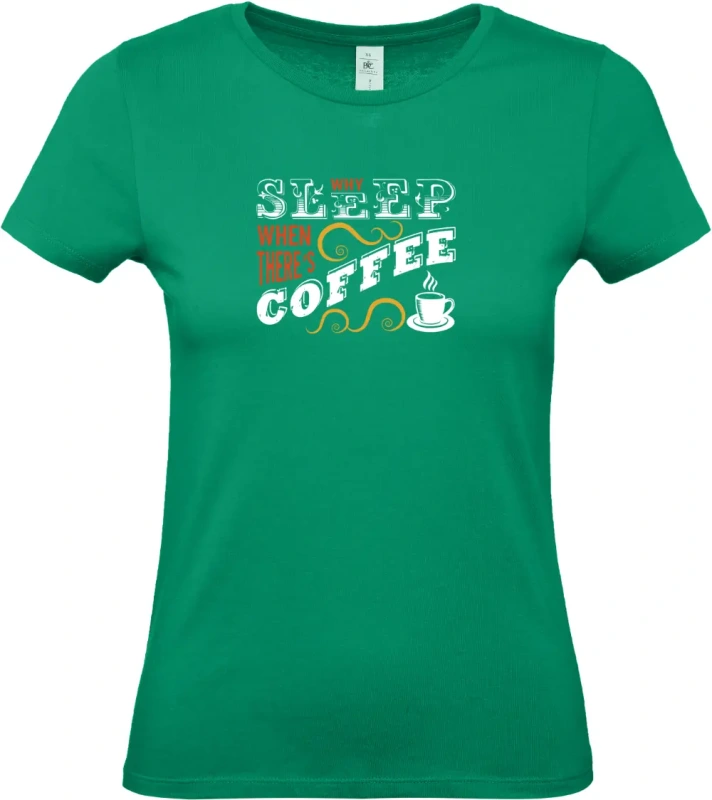 dámské kelly zelené tričko Sleep coffee