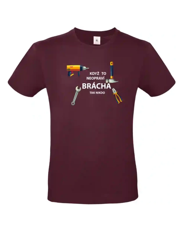 pánské vínové tričko Když to neopraví brácha