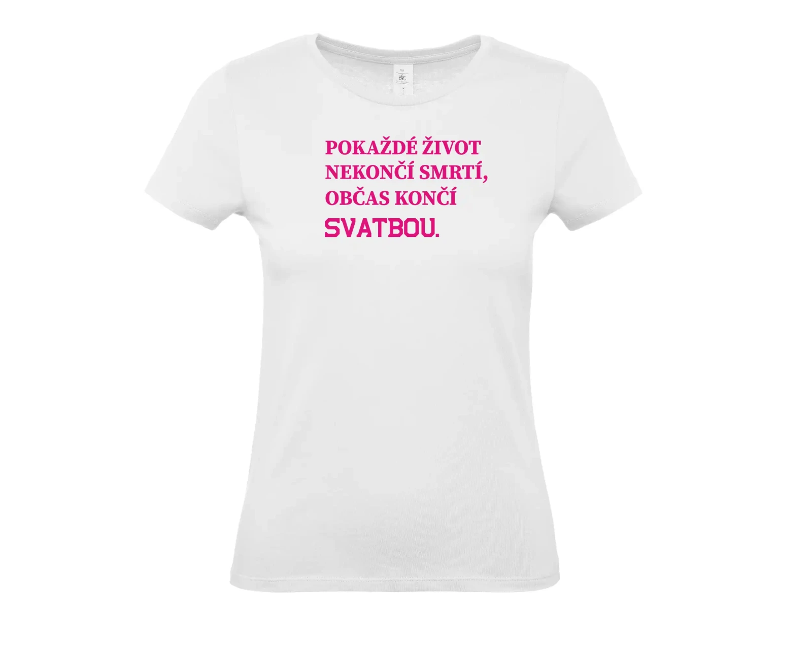 Dámské tričko Pokaždé