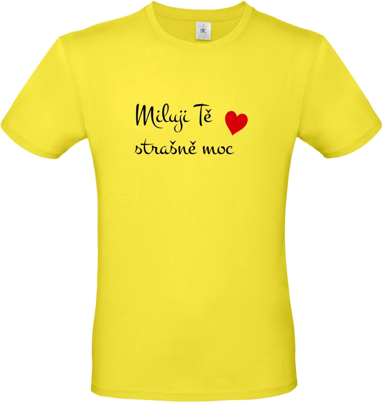 Pánské tričko Miluji Tě strašně moc 1