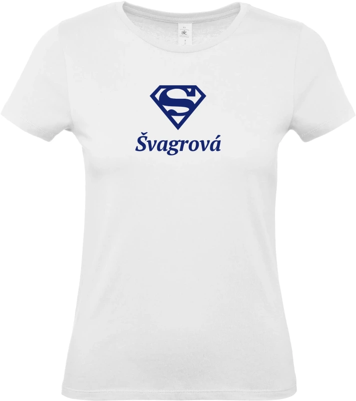 Dámské tričko Super Švagrová 2