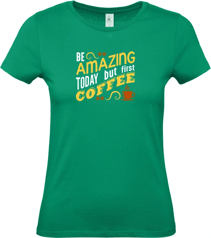 Dámské tričko Amazing coffee 1