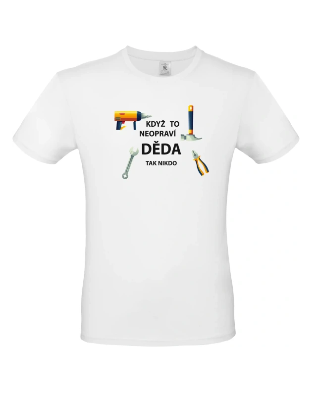 Pánské tričko Když to neopraví děda 1