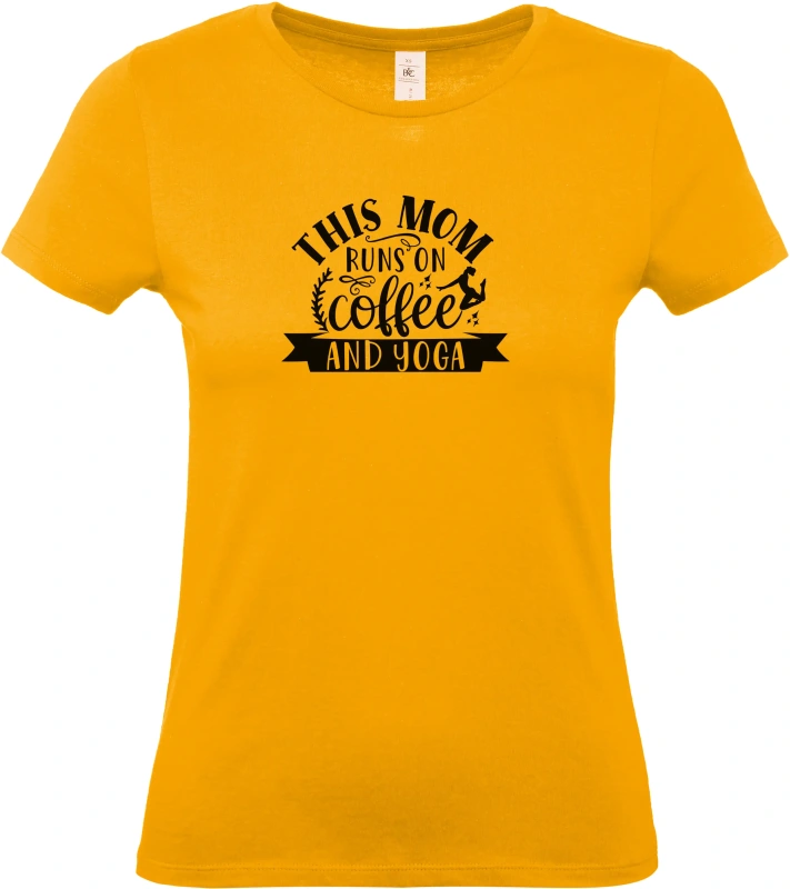 Dámské tričko This Mom Runs On Coffee and Yoga