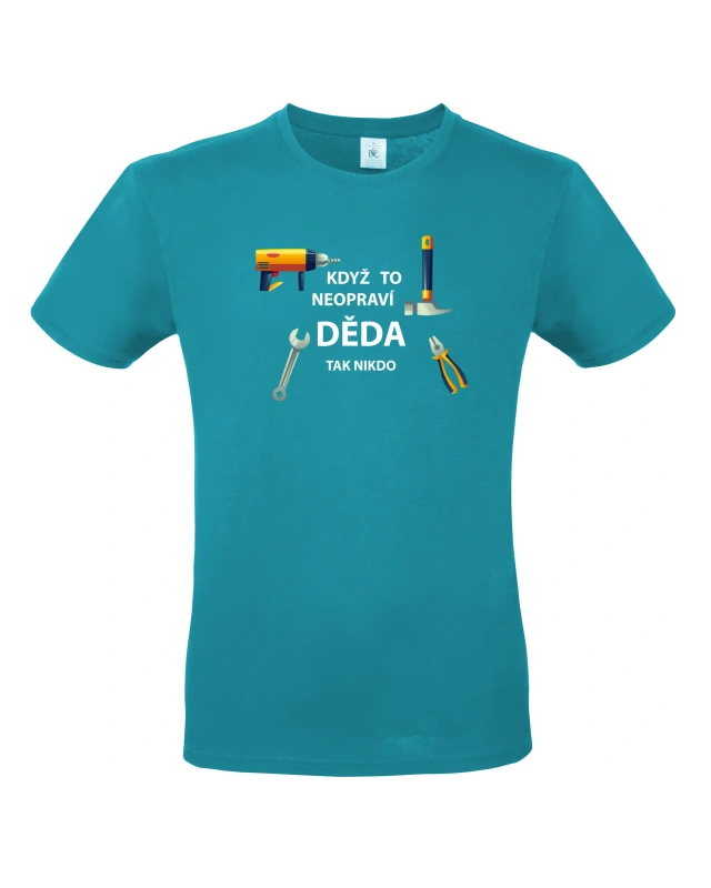 Pánské tričko Když to neopraví děda 9
