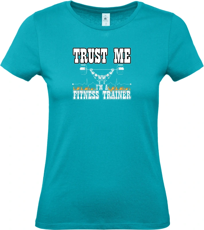 Dámské tričko TRUST ME IM A FITNESS TRAINER 8