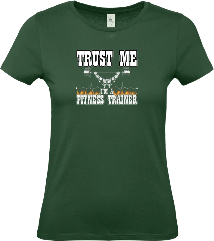 Dámské tričko TRUST ME IM A FITNESS TRAINER 5