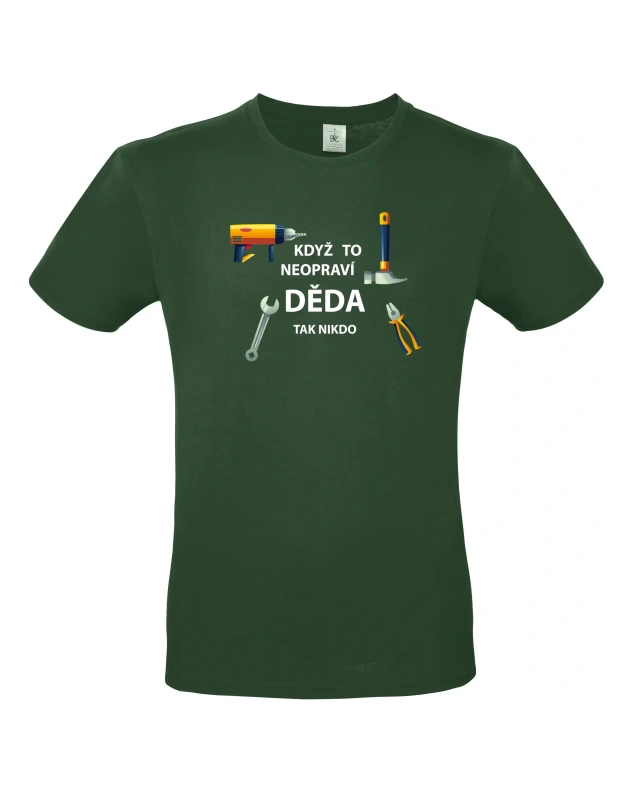 Pánské tričko Když to neopraví děda 5