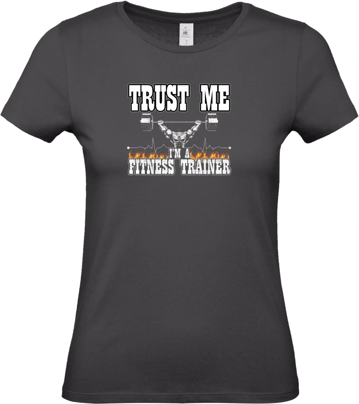 Dámské tričko TRUST ME IM A FITNESS TRAINER 2
