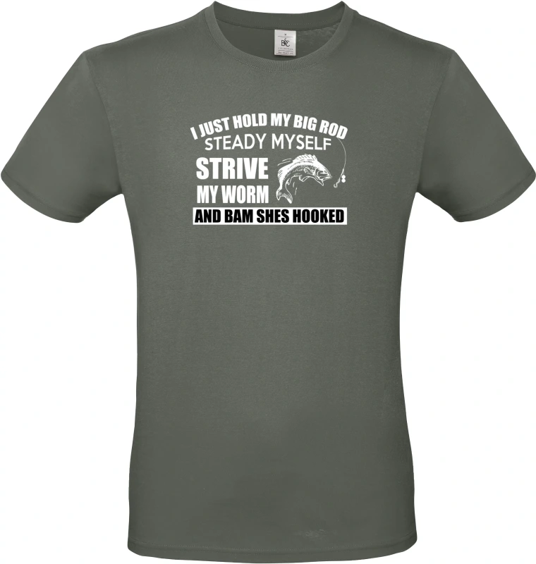 Pánské tričko I Just Hold My Big Rod 3