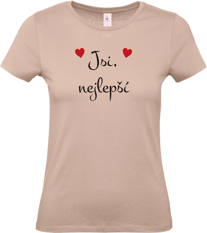 Dámské tričko Jsi nejlepší 6