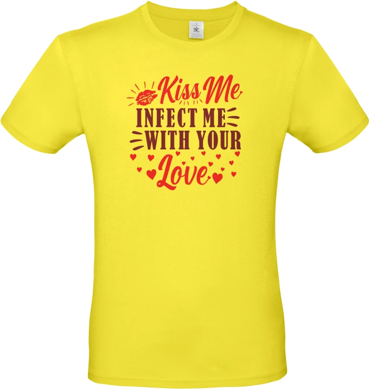 Pánské tričko Kiss Me Infected Me With Your Love 1